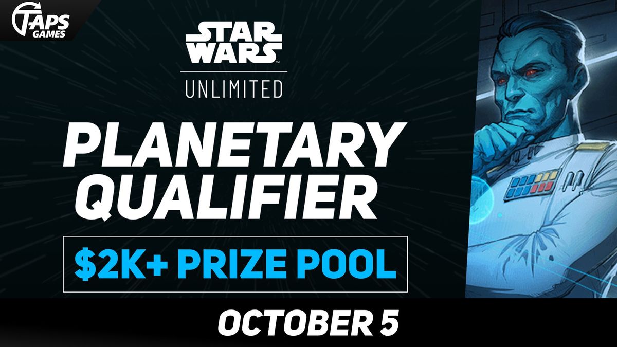 Star Wars: Unlimited - Planetary Qualifier @ Taps Games