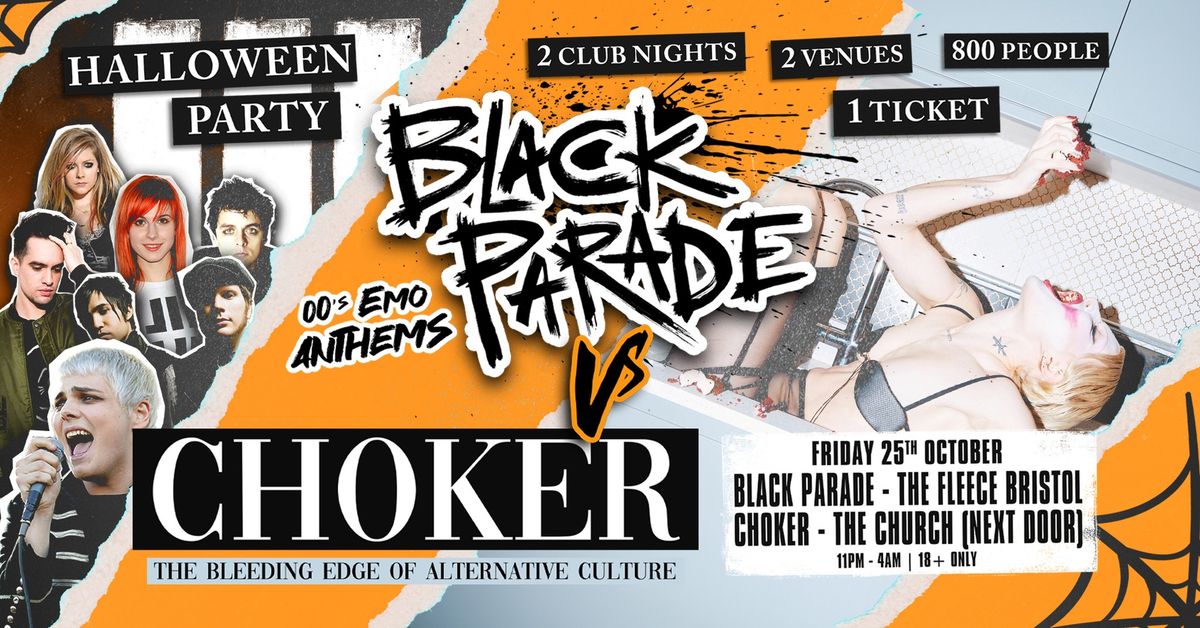 BLACK PARADE VS CHOKER - Halloween Party at The Fleece & St Thomas The Martyr Church, Bristol