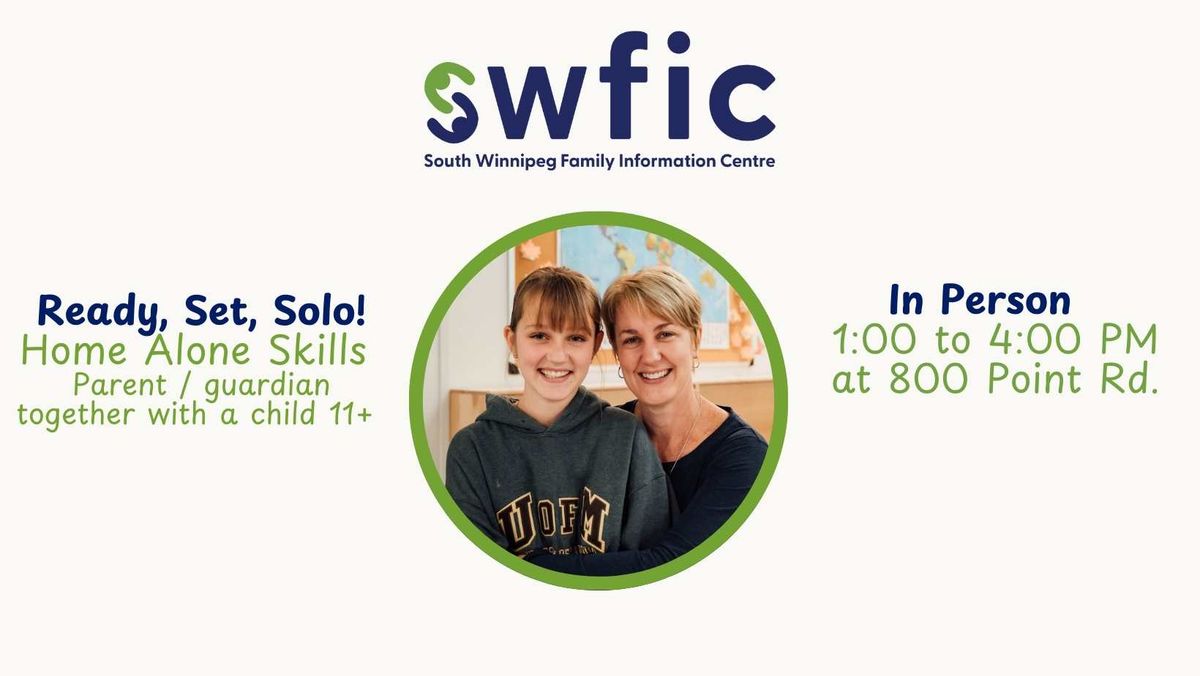 READY, SET, SOLO! (Home Alone Skills), In person @SWFIC