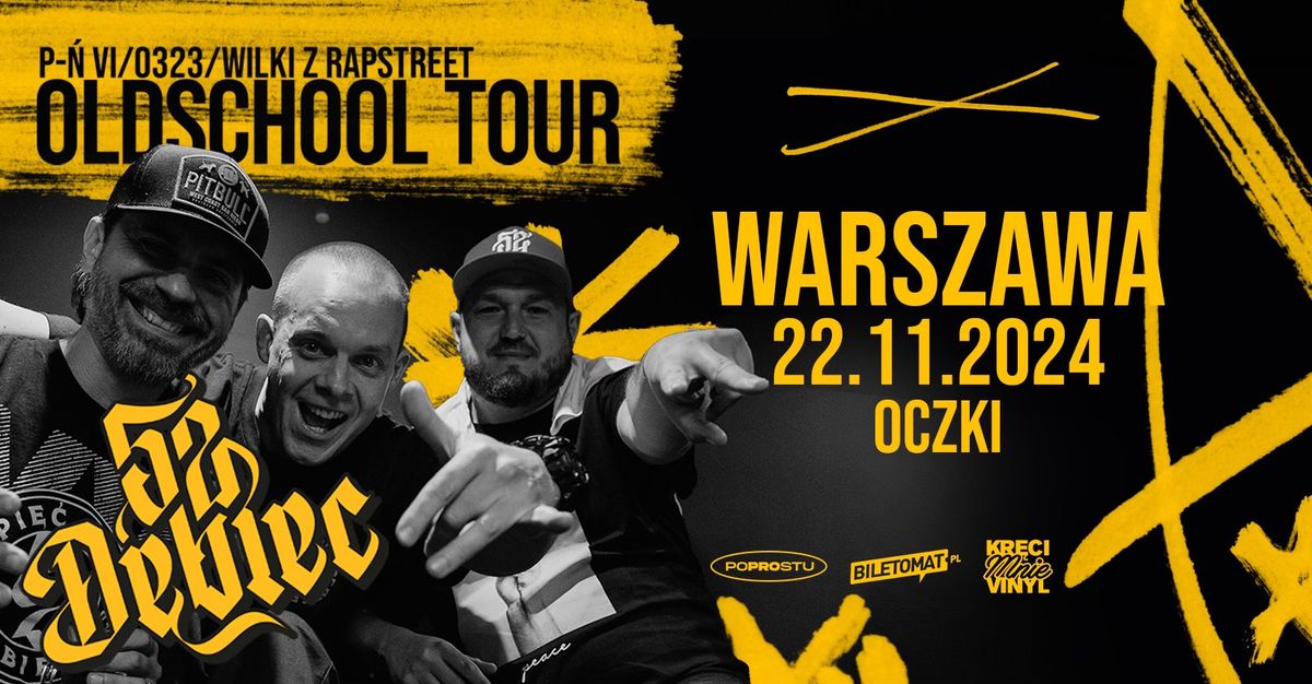 52 D\u0118BIEC | OLDSCHOOL TOUR | WARSZAWA