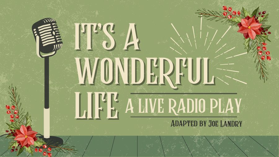 City Center Live: It's a Wonderful Life: A Live Radio Play