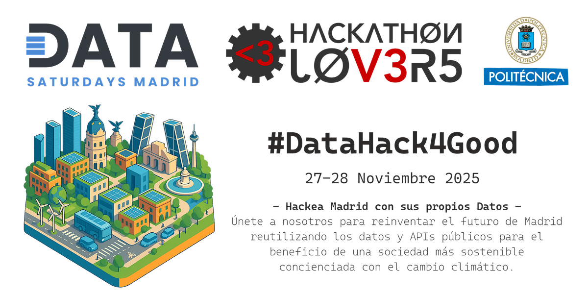 #DataHack4Good -  Data Saturday Madrid 2025 + Hackathon Lovers