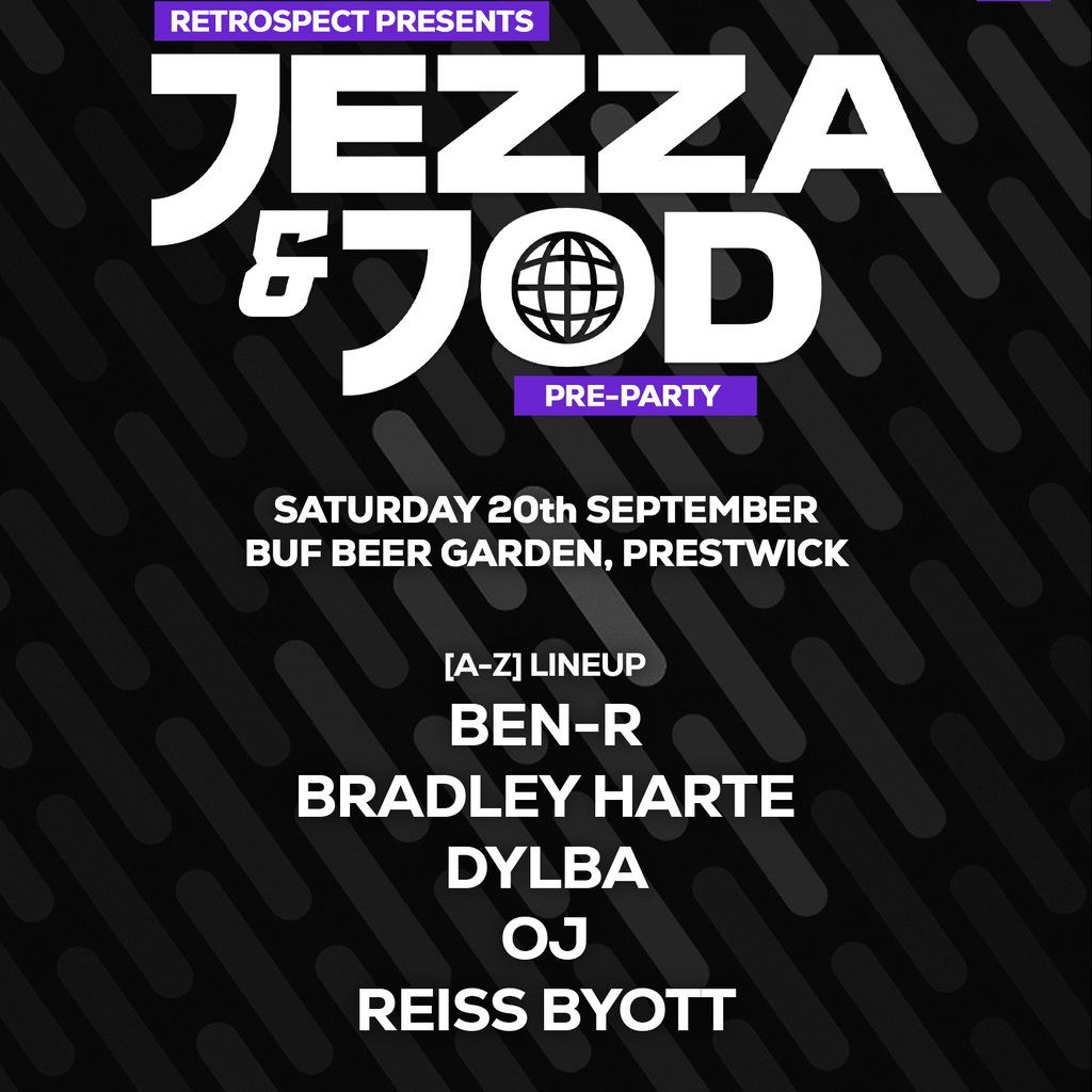 RETROSPECT Presents: JEZZA & JOD PRE-PARTY @ THE BUF
