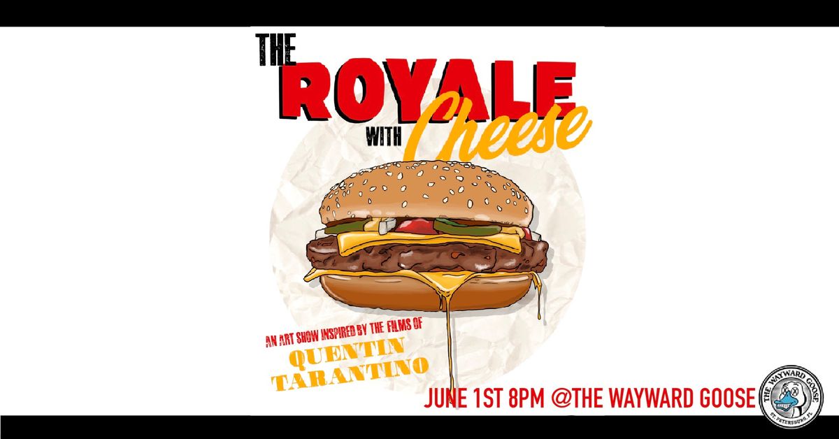 The Royale With Cheese. 