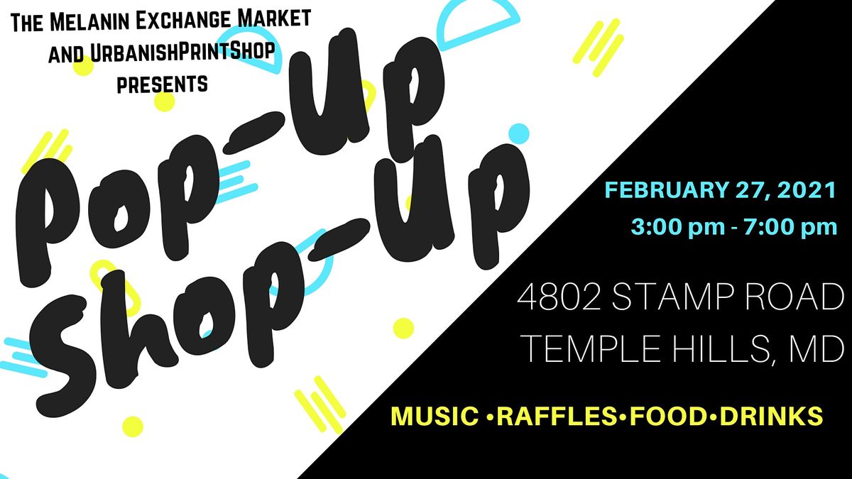 Pop Up Shop Up 4802 Stamp Rd Temple Hills 27 February 2021