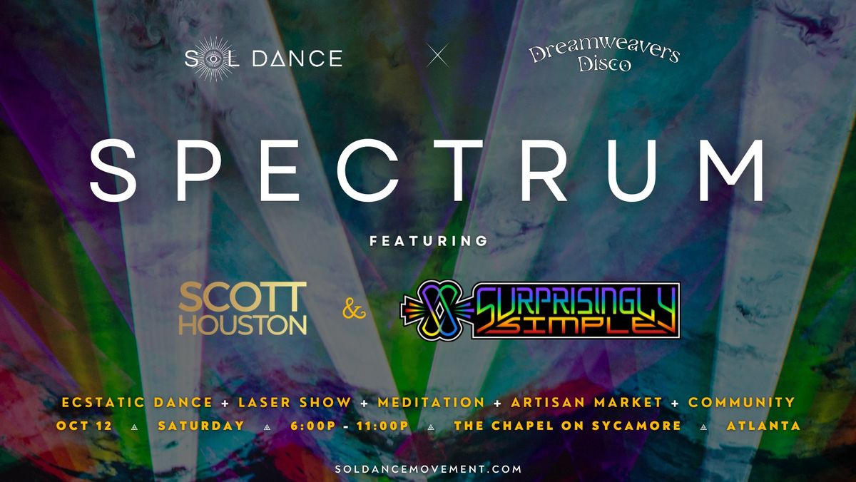 SPECTRUM: Dance Journey, Laser Show, Community + Art. A Sol Dance x Dreamweavers Disco Collaboration