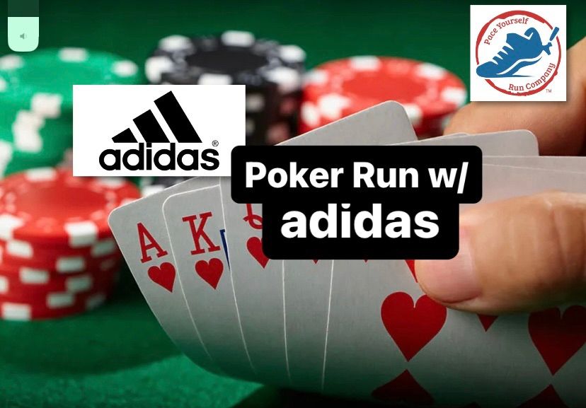 Poker Fun Run w\/ adidas!