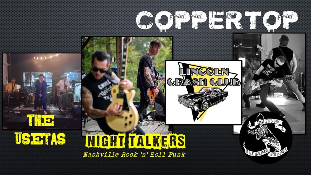 NIGHT TALKERS (NASHVILLE) \/ JONNY & THE BLACK FRAMES \/ THE USETAS \/ LINCOLN CRASH CLUB