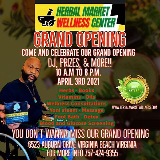 Grand Opening Herbal Wellness Center, 6523 Auburn Dr, Virginia Beach