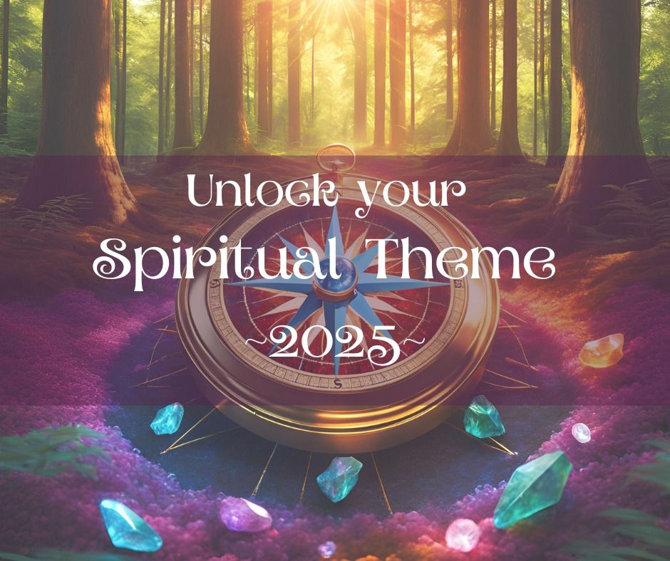 Unlock your Spiritual Theme 2025