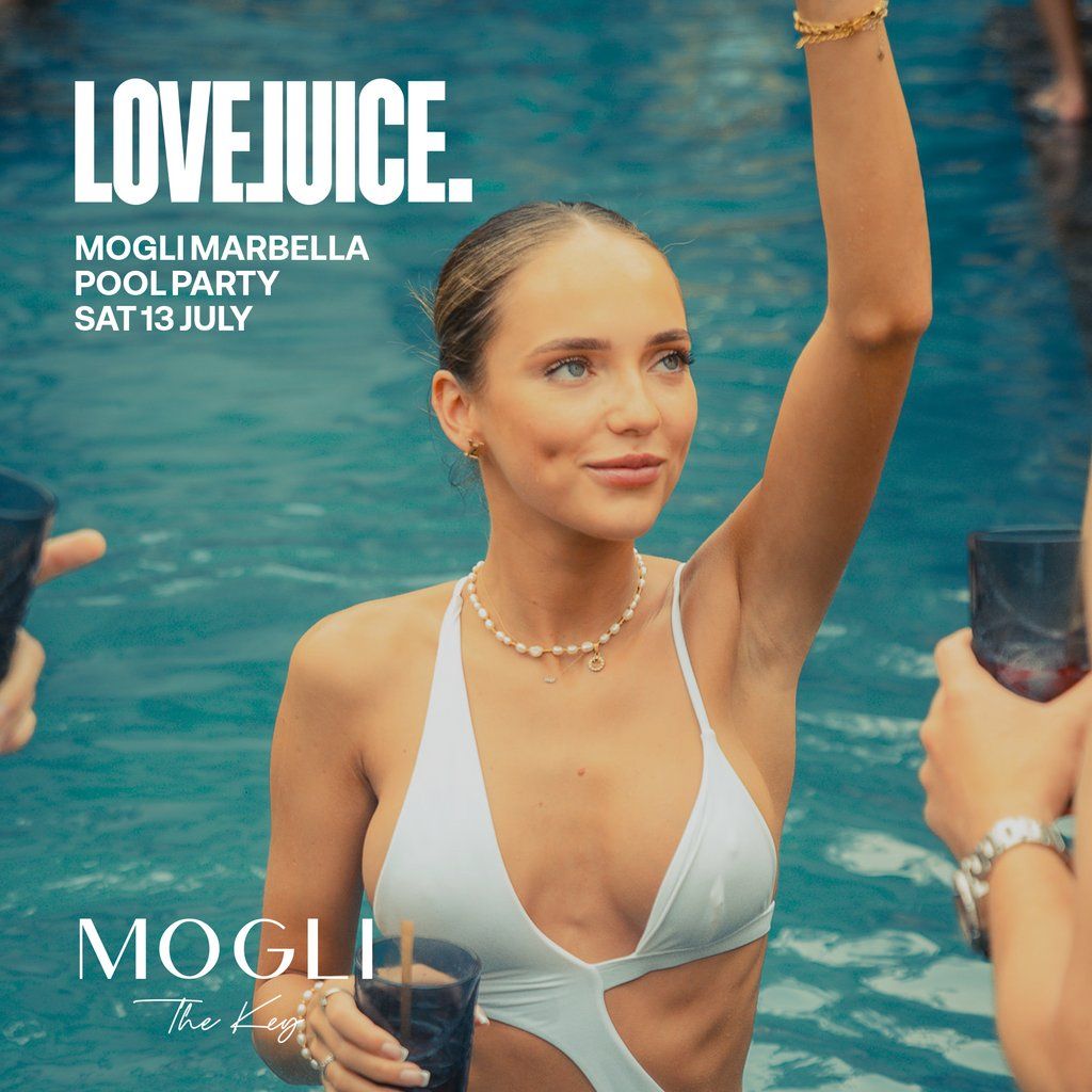LoveJuice Pool Party at Mogli Marbella - Sat 13 July