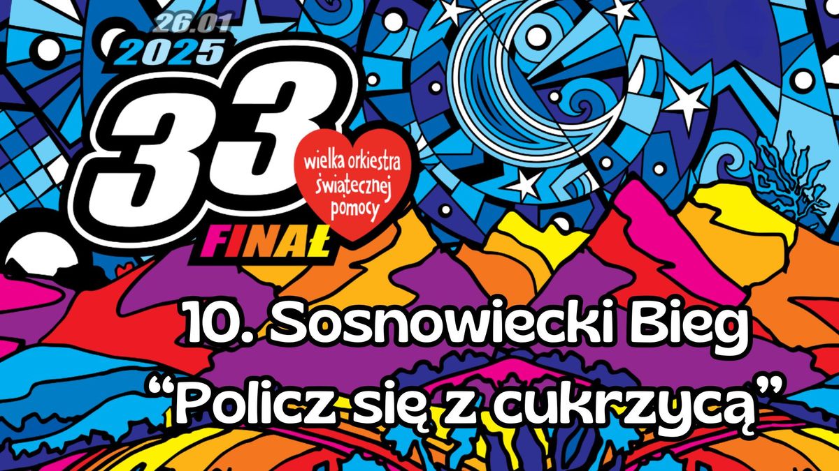 10. Sosnowiecki Bieg "Policz si\u0119 z Cukrzyc\u0105"