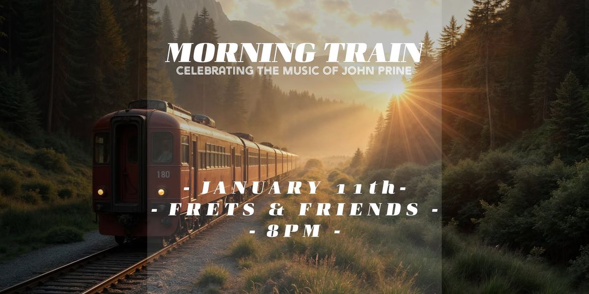 Morning Train: A Tribute to John Prine