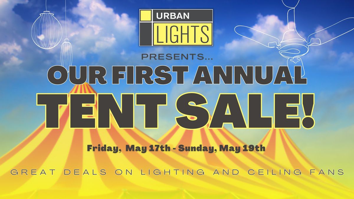 The Urban Lights Tent Sale ?