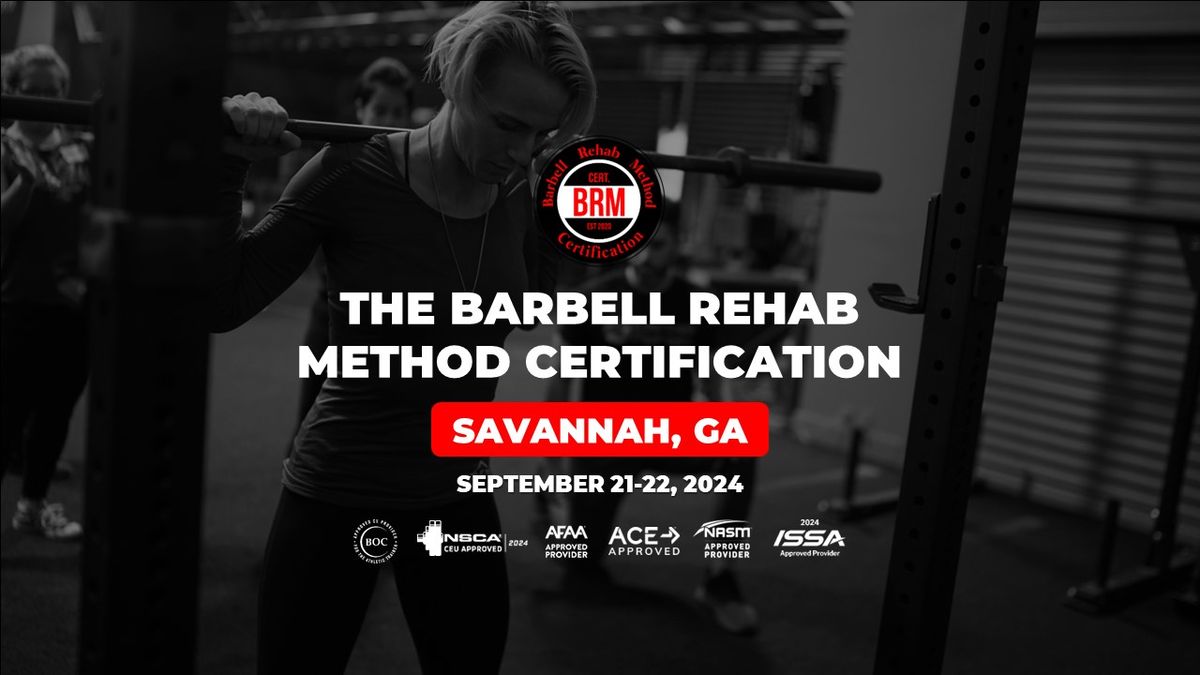 Savannah, GA | Barbell Rehab Method Certification