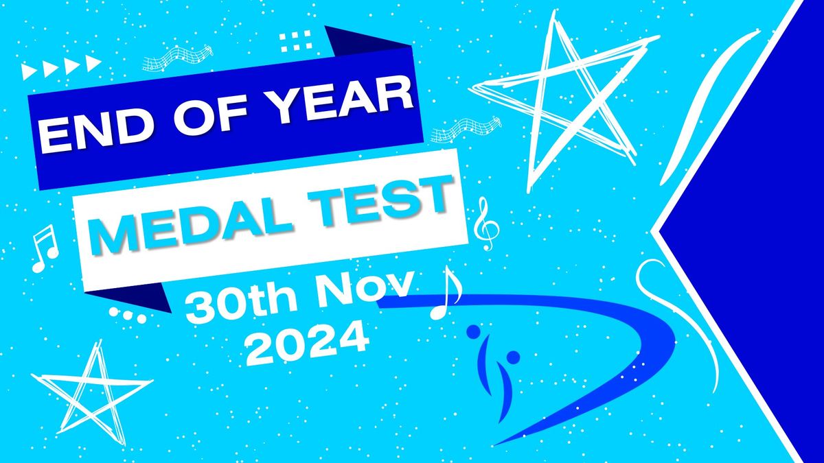 End of Year Medal Test 2024