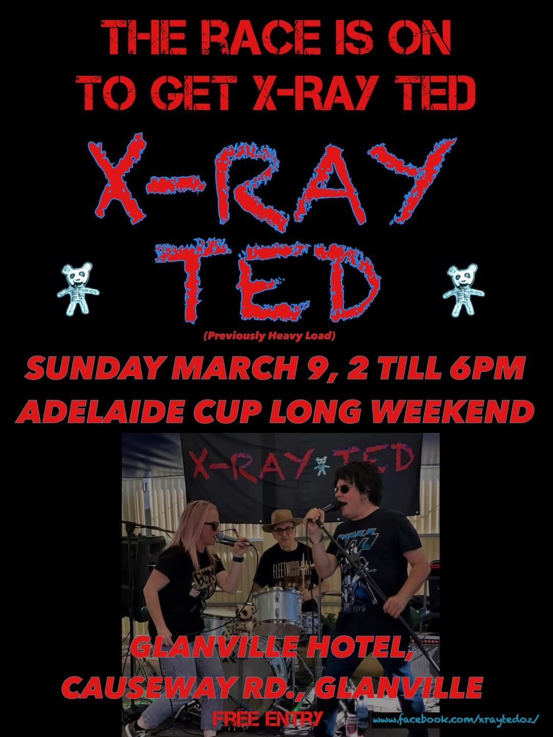 X-Ray Ted, Sunday March 9 Adel.Cup Long Weekend