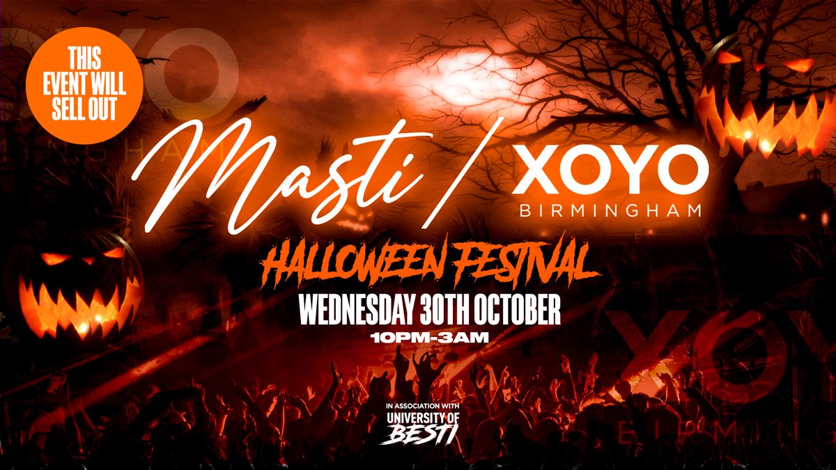 Masti x Halloween Festival - XOYO ? [TICKETS ON SALE NOW!]