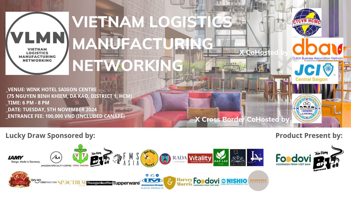 VIETNAM LOGISTICS MANUFACTURING NETWORKING on Tuesday 5th November 2024