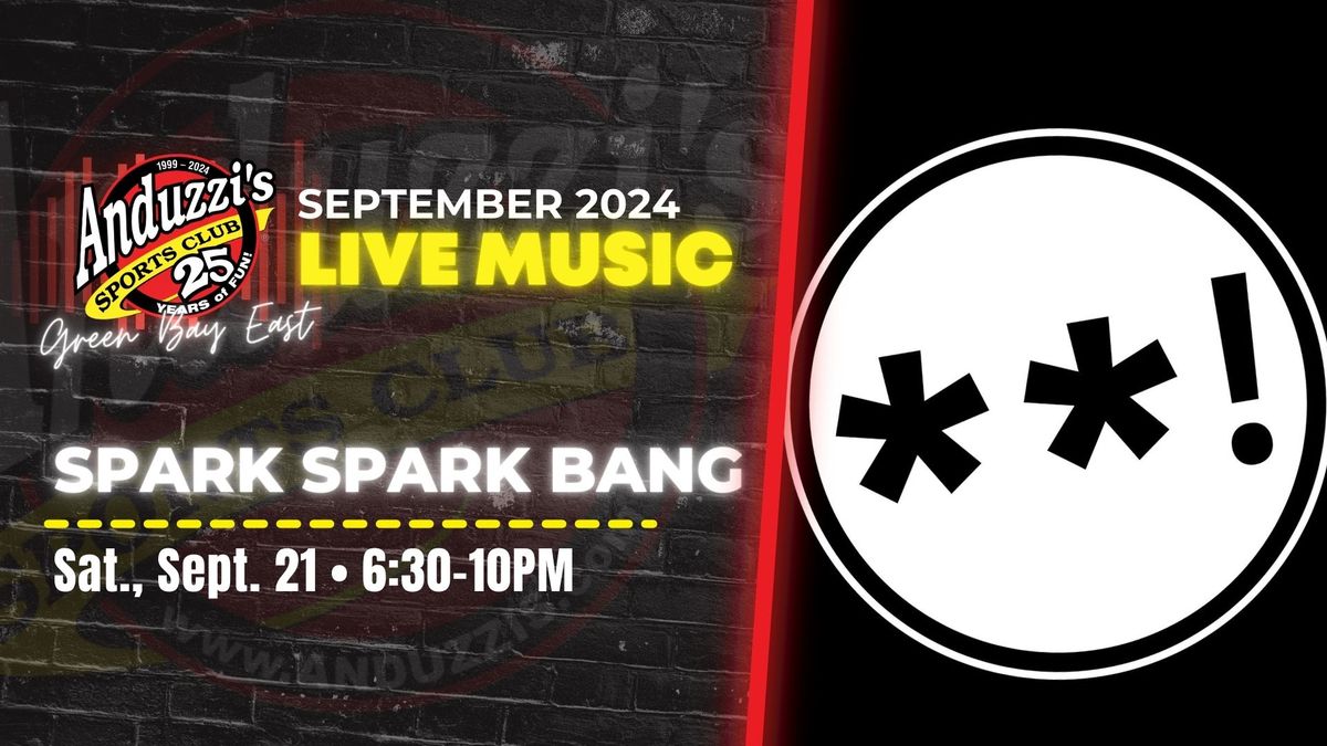 Spark Spark Bang