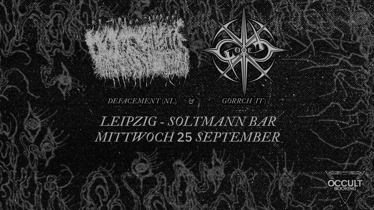 Defacement (NL) + Gorrch (IT) at SOLTMANN