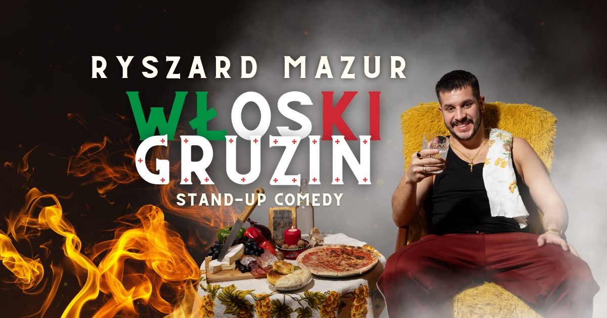 II TERMIN \/ Stand-up \/ Lubin \/ Ryszard Mazur - "W\u0142oski Gruzin"