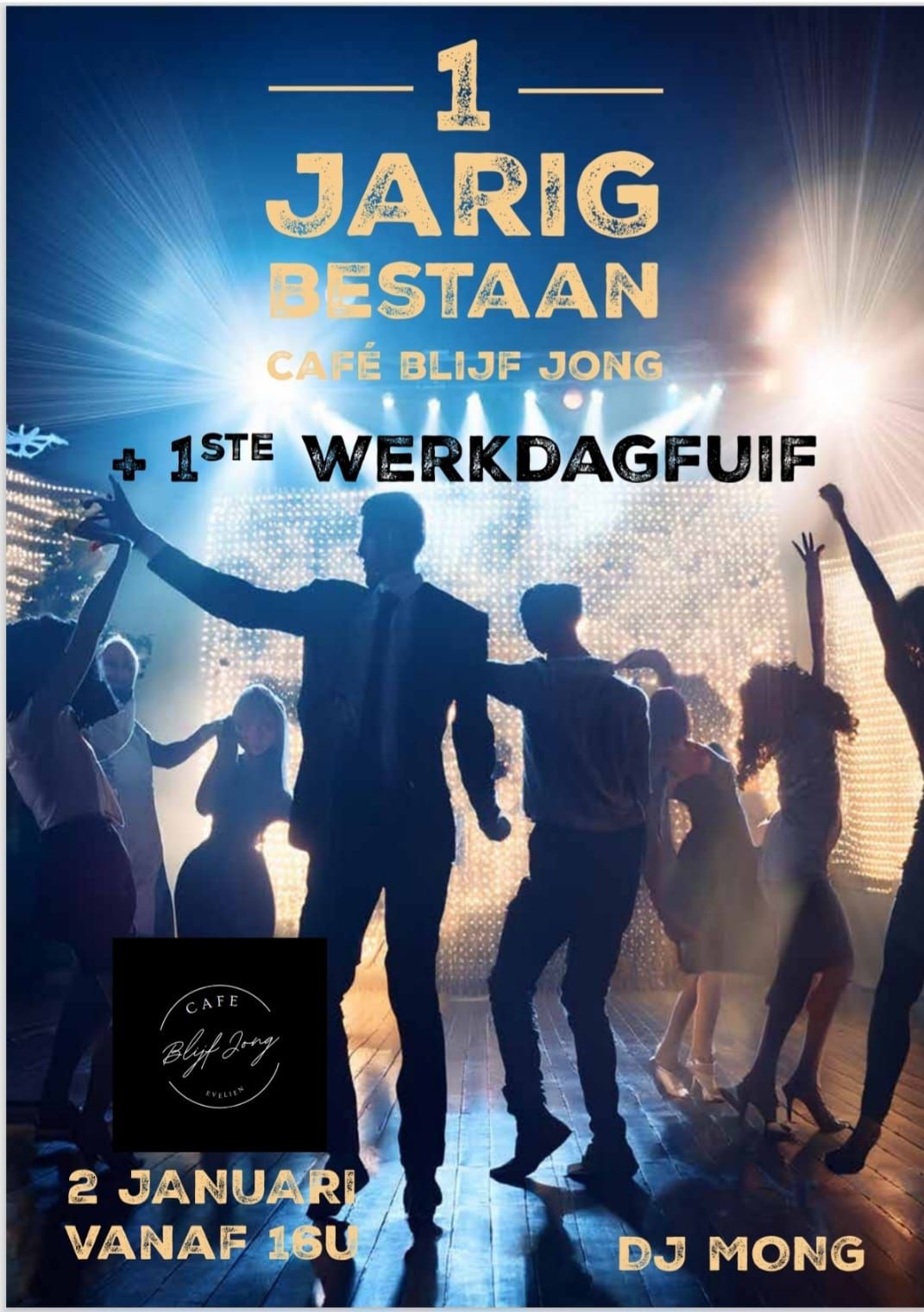 1 jaar blijf jong en eerste werkdagfuif. 