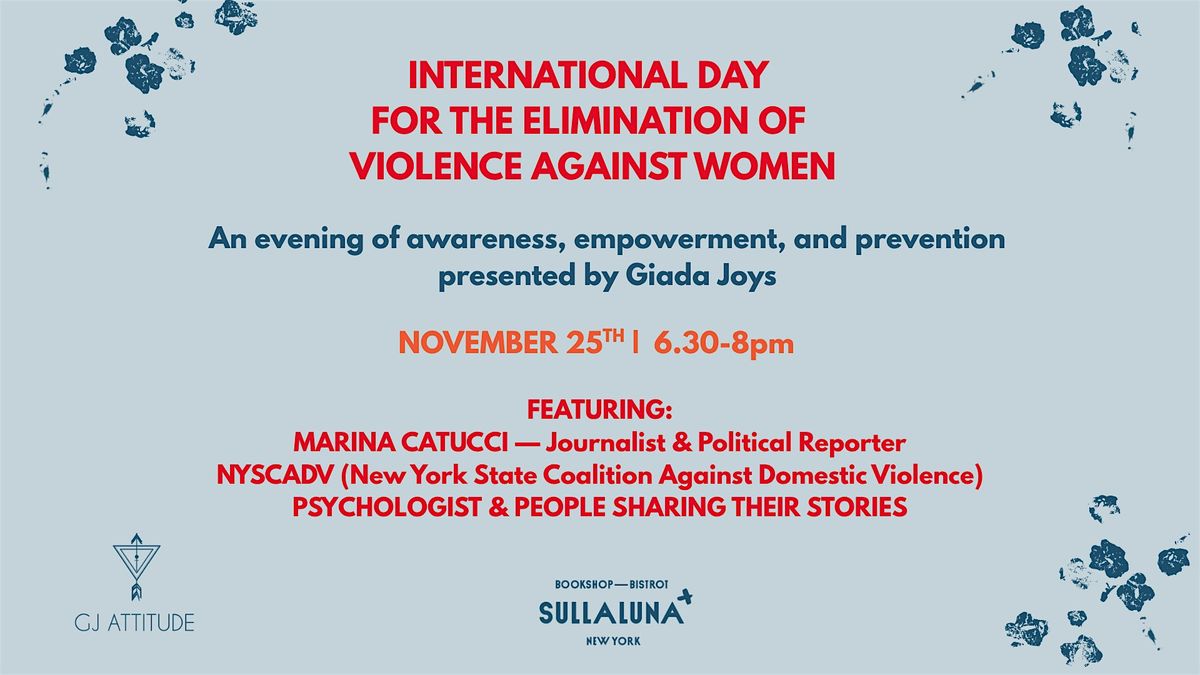 INTERNATIONAL DAY FOR THE ELIMINATION OF VIOLENCE AGAINST WOMEN