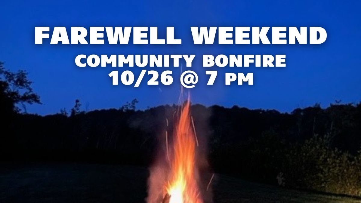 Farewell Weekend Campfire!