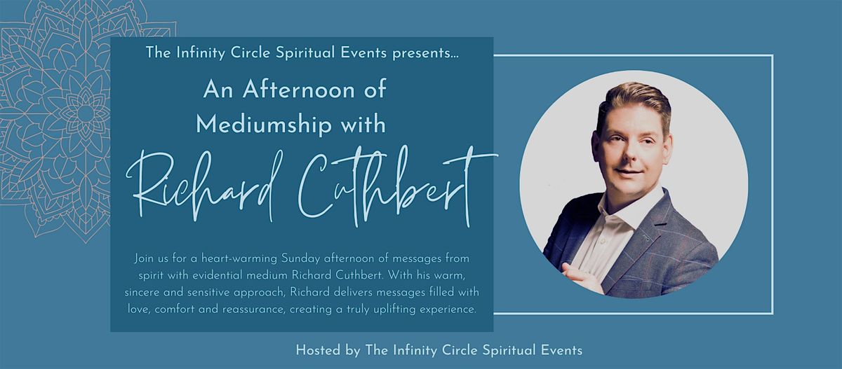 An Afternoon of Mediumship with Richard Cuthbert