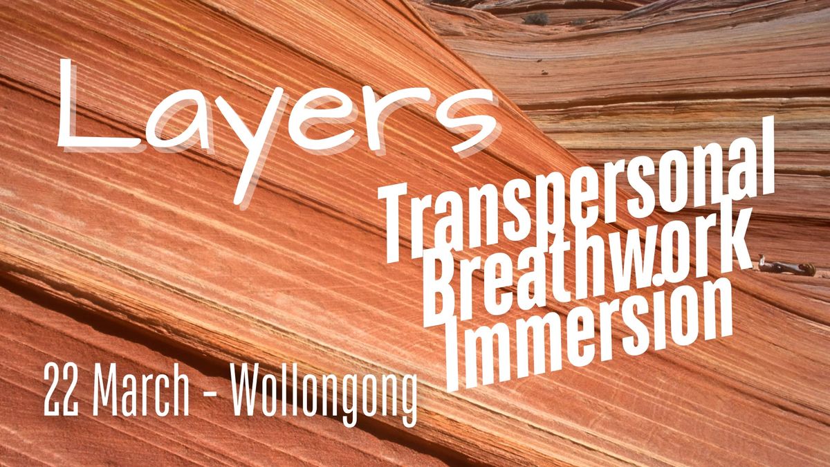 LAYERS: A Transpersonal Breathwork Immersion - Wollongong