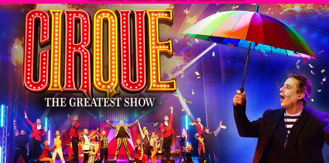 Cirque: The Greatest Show