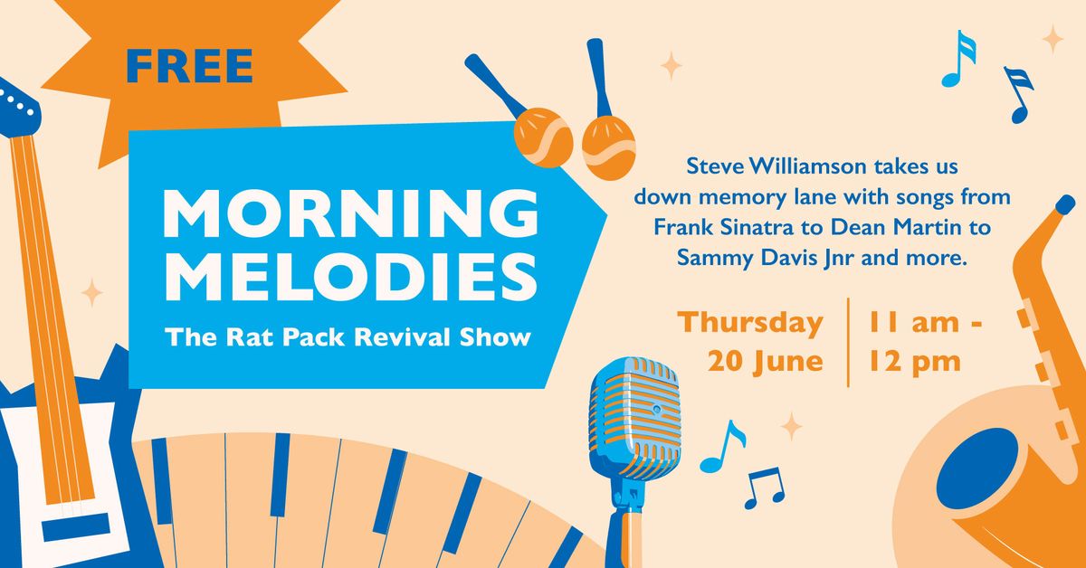 Morning Melodies - The Rat Pack Revival Show - Sunshine Plaza