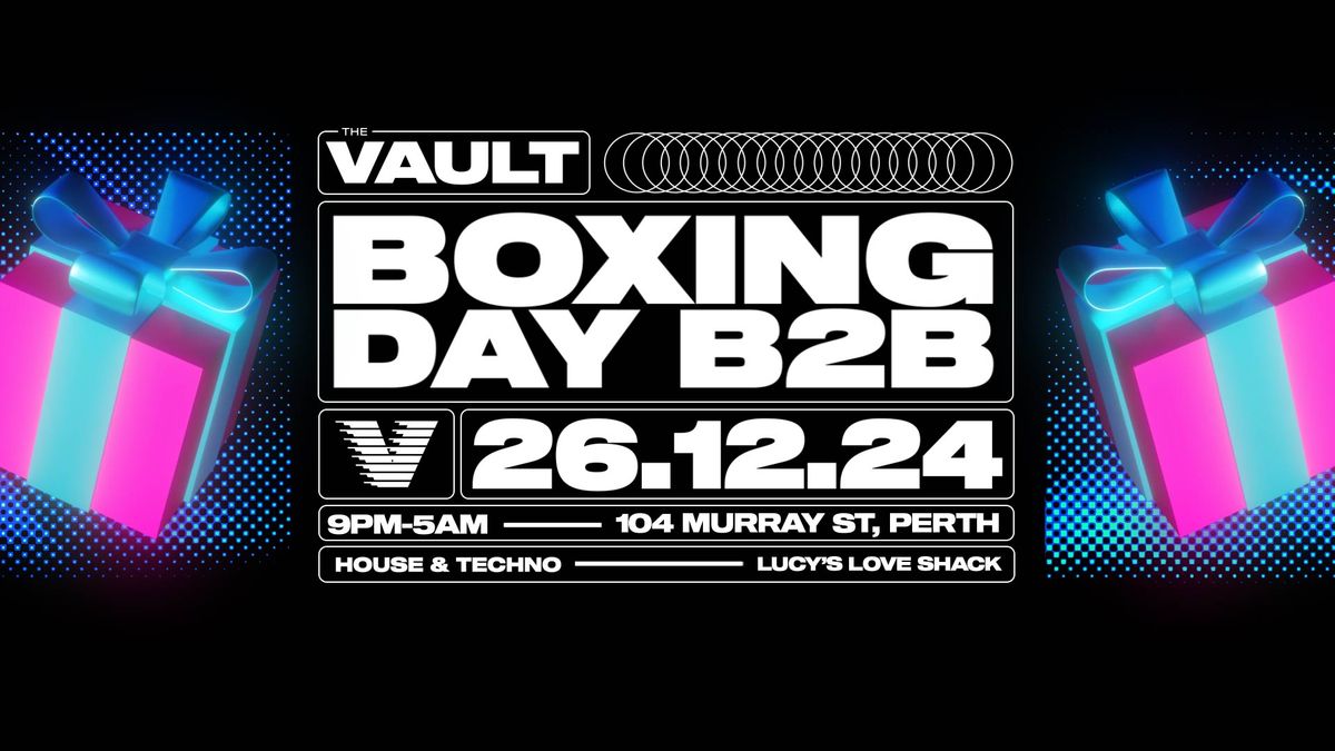 The Vault | Boxing Day B2B