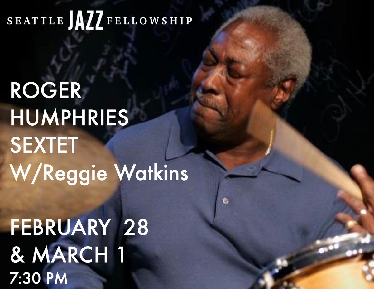 Roger Humphries Sextet w\/ Reggie Watkins