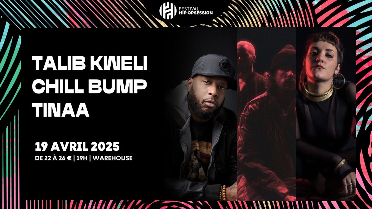 TALIB KWELI + CHILL BUMP + TINAA \u2022 HIP OPSESSION 2025