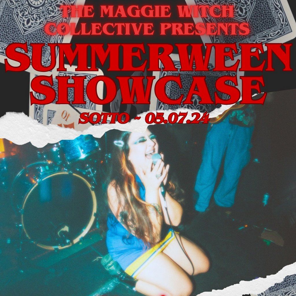 The Maggie Witch Collective Presents: Summerween Showcase