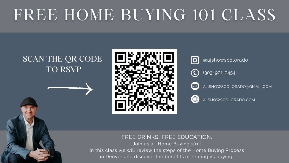 Home Buying 101 - Denver Real Estate Class 