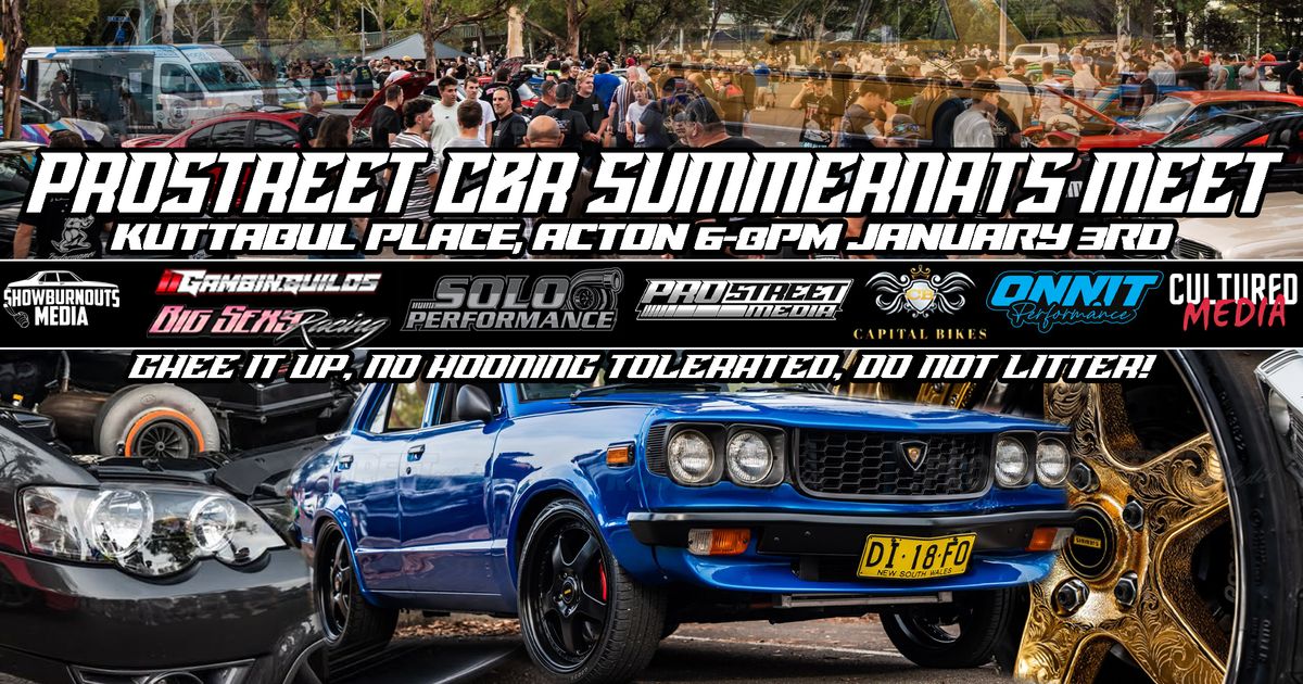 PROSTREET CBR SUMMERNATS MEET