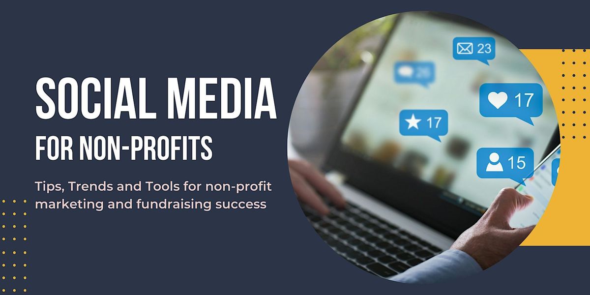 Social Media Success: A Guide to Non-Profit Marketing and Fundraising