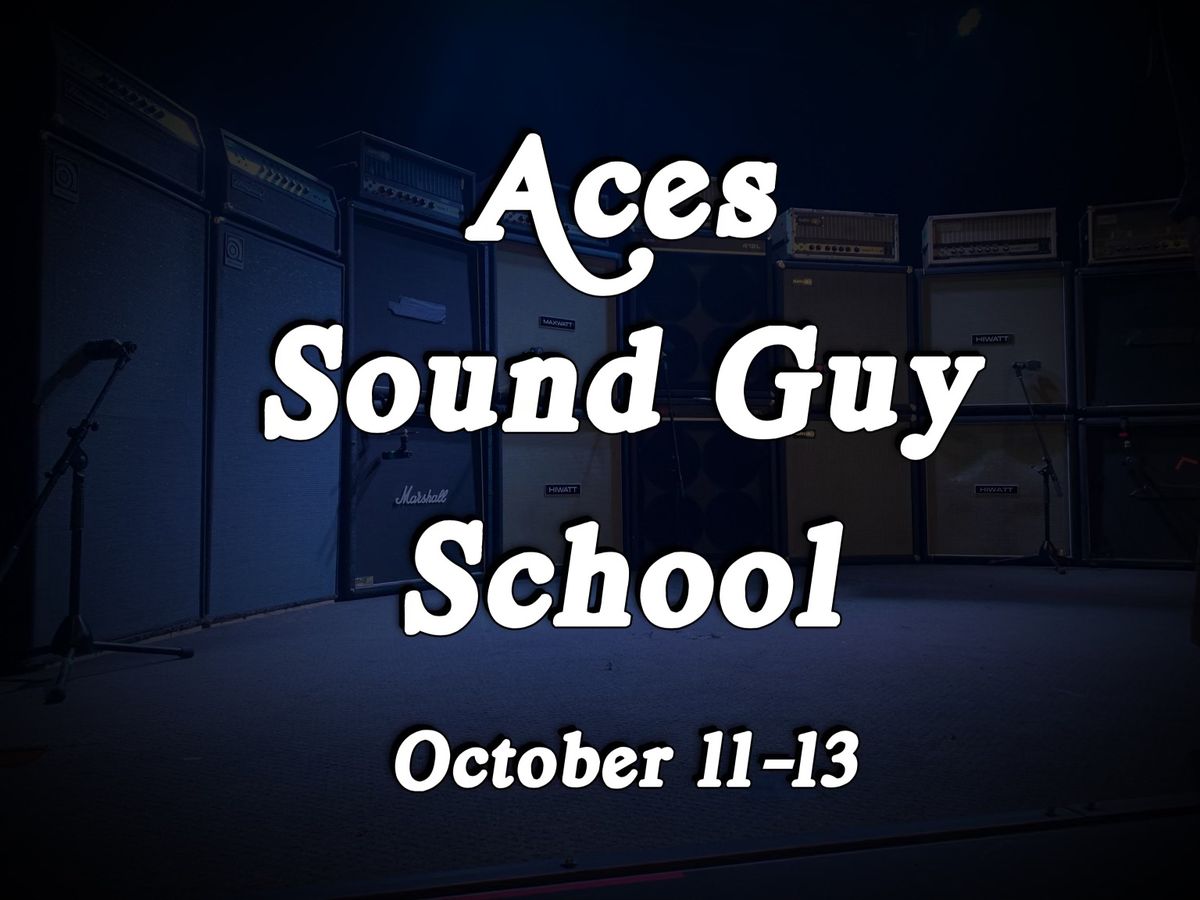 Sound Guy School at Aces High 