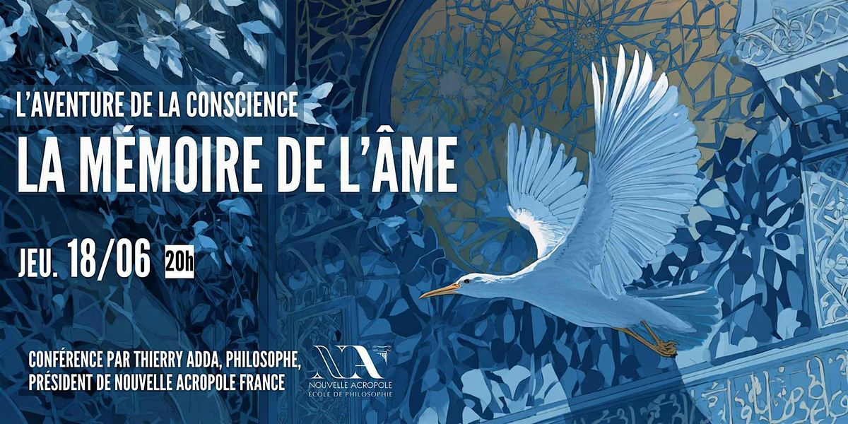 L'aventure de la conscience - La m\u00e9moire de l'\u00e2me