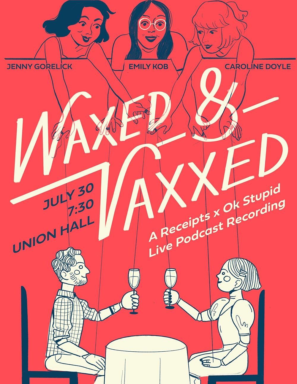 Waxed and Vaxxed:  A Receipts x Ok, Stupid Live Podcast Recording