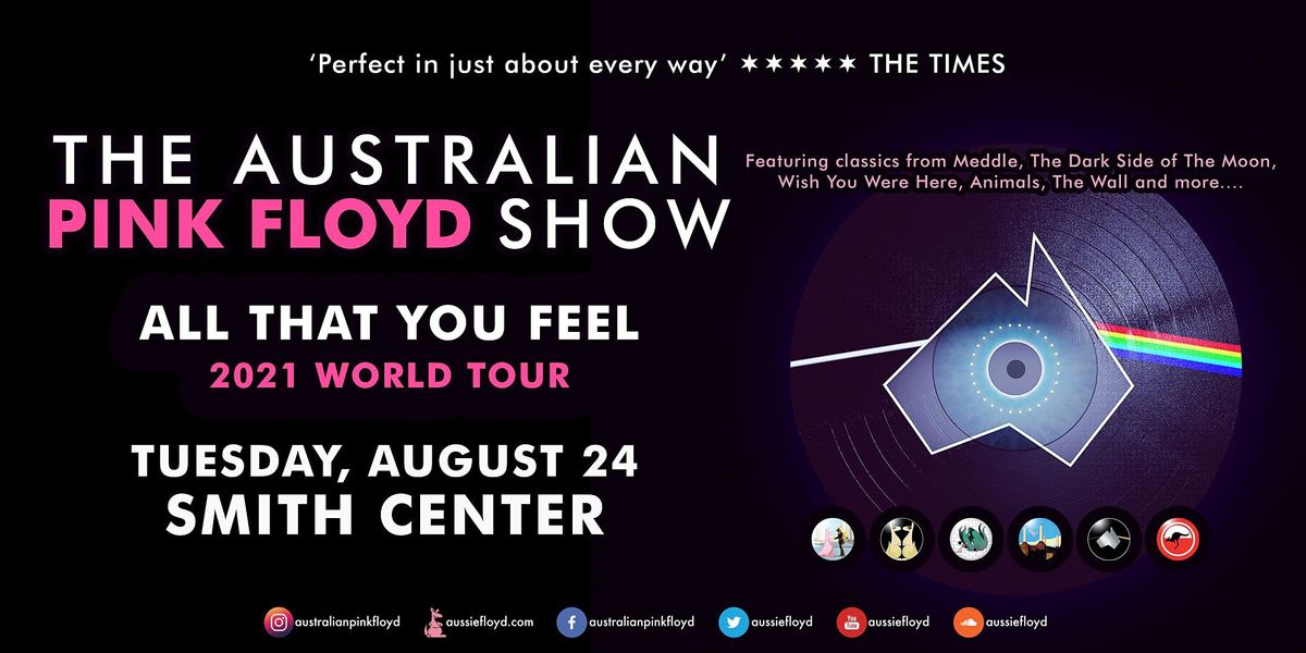 The Australian Pink Floyd Show - All That You Feel World Tour 2021