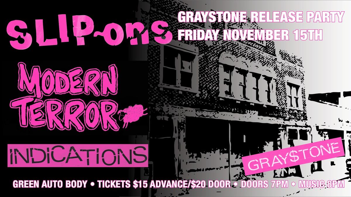 Graystone Release Party with SLIP~ons, Modern Terror, Indications