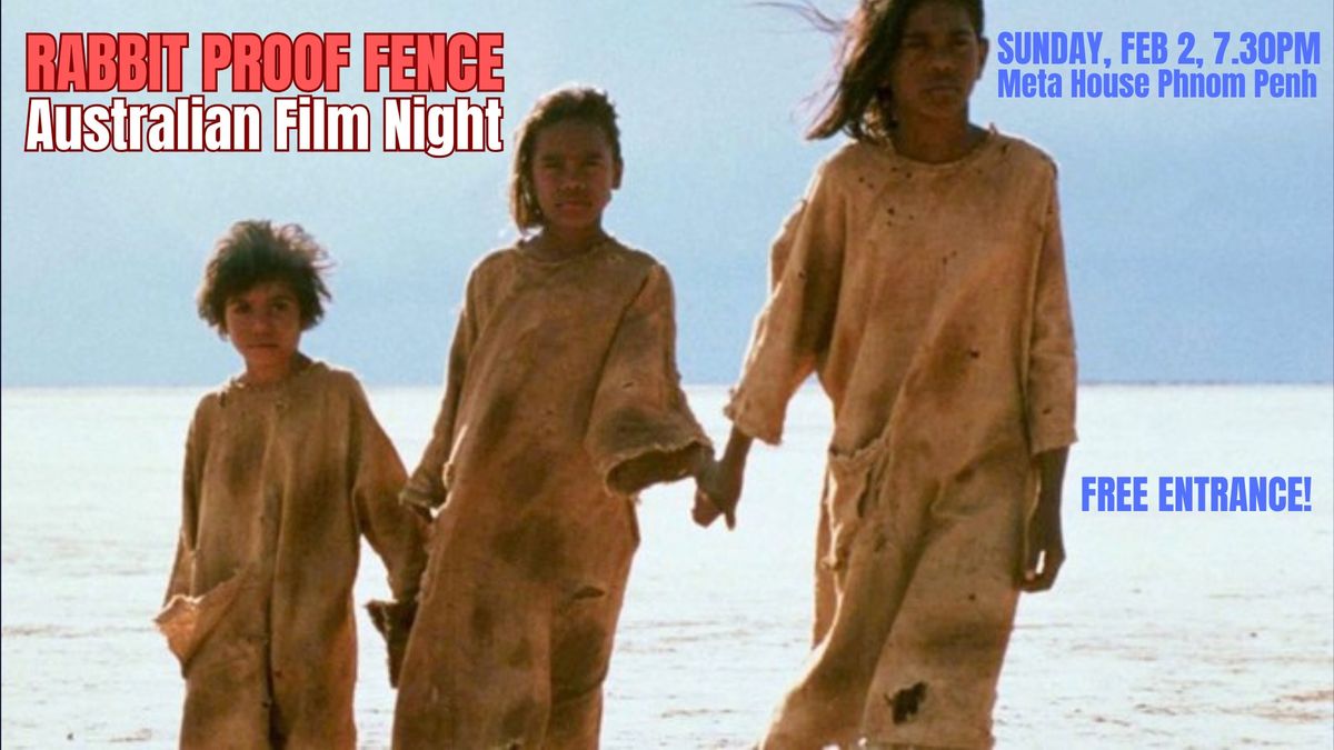 A moving road movie from Australia: "Rabbit Proof Fence" (2002)