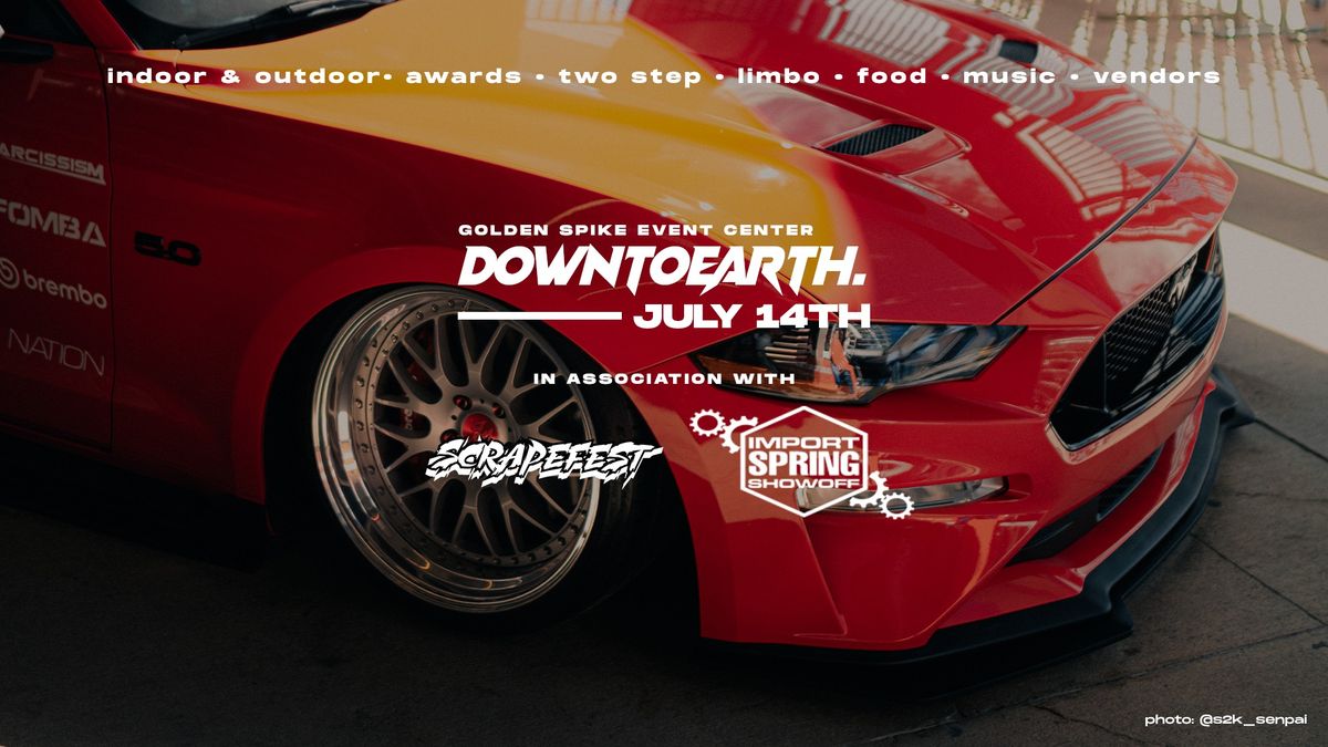 Down To Earth Utah Ft. Scrapefest & ISS