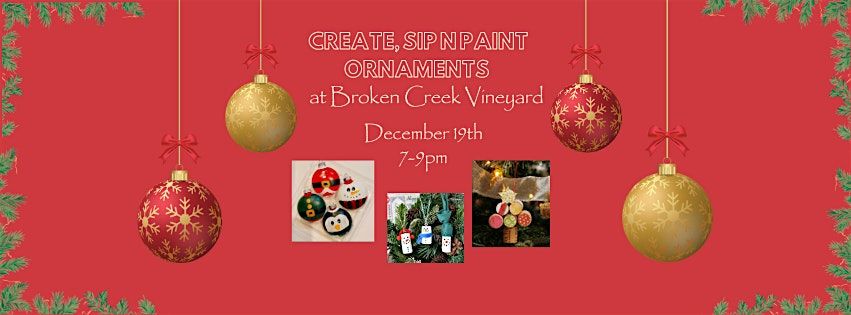 Create, Paint n Sip Ornaments at Broken Creek Vineyard
