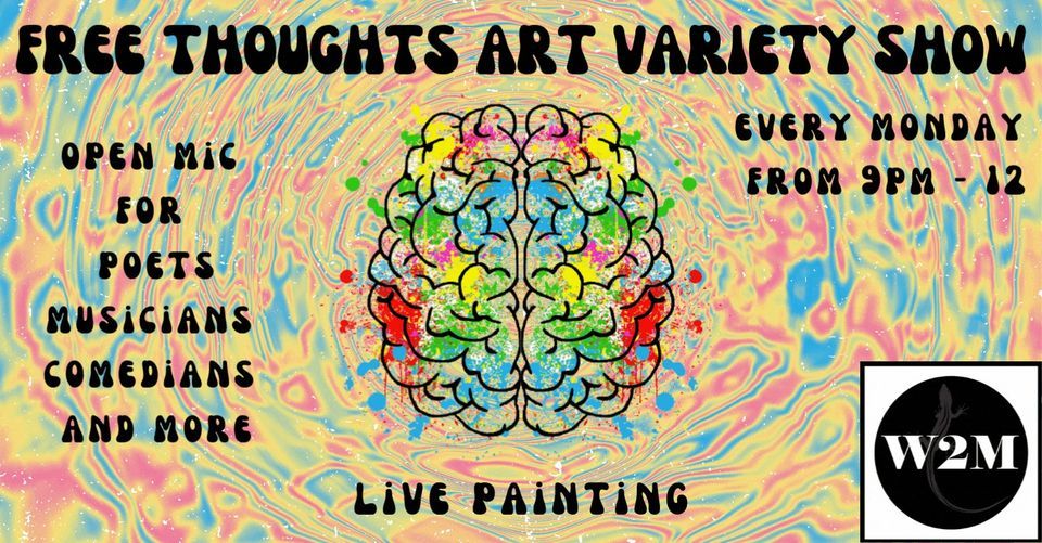 Free Thoughts Art Variety Show