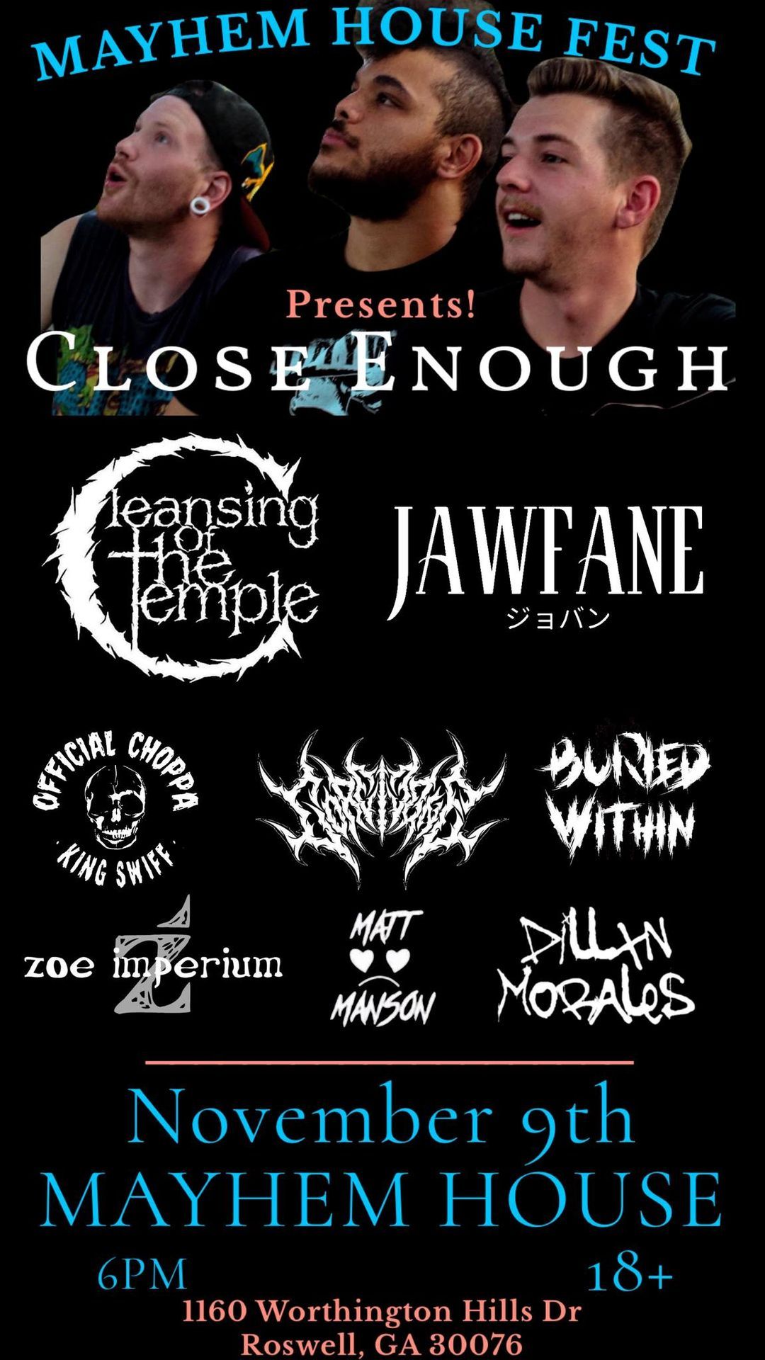 MAYHEM HOUSE FEST(Featuring Close Enough, Cleansing of the Temple, Jawfane & more!)